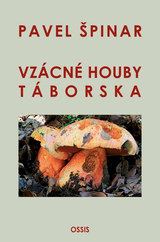 Vzácné houby Táborska (P. Špinar)