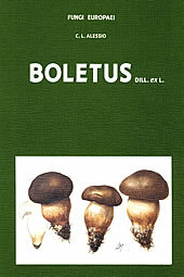 Fungi Europaei 2A Boletus Dill. ex L. (Suppl.) (1991)-C. L. Alessio
