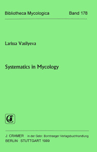Larissa Vasilyeva-Systematics in Mycology