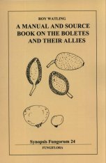 Synopsis Fungorum 24 (2008)-A Manual and source book on the Boletes and their allies-R.Watling