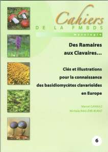 (antik) Cahier de la FMBDS n° 6-Des Ramaires aux Clavaires… par Marcel Gannaz & Michèle Raillère-Burat