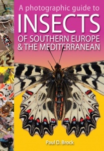 A Photographic Guide to Insects of Southern Europe and the Mediterranean