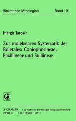 Margit Jarosch-Zur molekularen Systematik der Boletales: Coniophorineae, Paxillineae und Suillineae