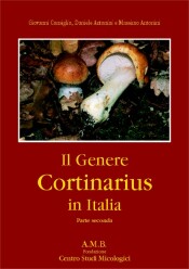 G. Consiglio, D. & M. Antonini (2004)-Il Genere Cortinarius in Italia - vol.2