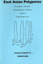 Synopsis Fungorum 14 (2001)-East Asian Polypores: Volume 2 Polyporaceae s. lato