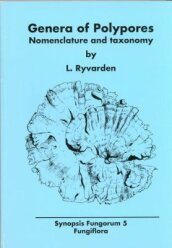 Synopsis Fungorum 5 (1991)-Genera of Polypores: Nomenclature and taxonomy