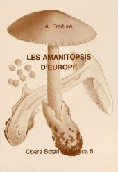 Les Amanitopsis d'Europe: Synthése critique de la littérature