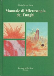 Manuale di Microscopia dei Funghi-Maria Teresa Basso
