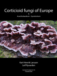 Synopsis Fungorum 43: Corticioid fungi of Europe 1.volume (2021)- K.H. Larsson, L. Rivarden