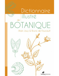 Dictionnaire Illustré de Botanique- second edition-Alain JOUY et Bruno de FOUCAULT