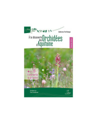 À la découverte des Orchidées d'Aquitaine - 2ème édition (2015)-Frank Jouandoudet (coordinateur)