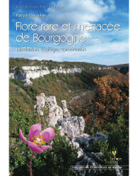 Flore rare et menacée de Bourgogne : distribution, écologie, conservation (2013)-Patryck Vaucoulon