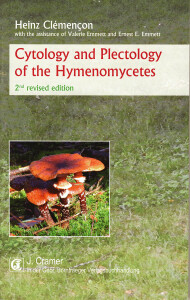 Heinz Clémençon: Cytology and Plectology of the Hymenomycetes