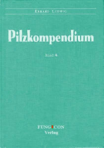 Pilzkompendium volume 4 (2017)-Erhard Ludwig-komplet