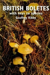 British Boletes (2016): with key to species-Geoffrey Kibby