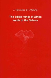 The edible fungi of Africa south of the Sahara: A literature