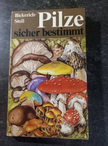 (Antik) Pilze sicher bestimmt (2. vydání 1984)-K. Bickerich-Stoll