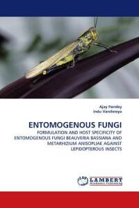 ENTOMOGENOUS FUNGI (2010)- Ajay Pandey, Indu Varshneya