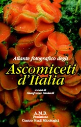 G. Medardi (2006)-Atlante fotografico degli "Ascomiceti d'Italia"