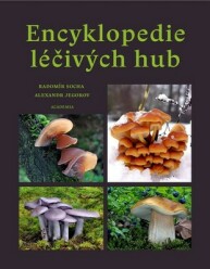 Encyklopedie léčivých hub 2.vydání (2025)-R. Socha, A. Jegorov