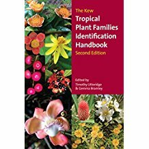 Kew Tropical Plant Families Identification Handbook 2. editions (2016)-Timothy Utteridge