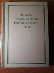 (Antik) Ochrana československé přírody a krajiny díl II. (1954)- J Veselý a kol.