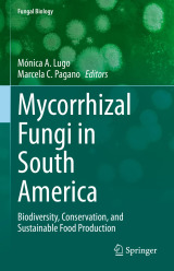 Mycorrhizal Fungi in South America  Biodiversity, Conservation, and Sustainable Food Production (2022)