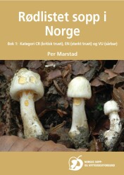 Rødlistet sopp i Norge – bok 1- Per Marstad